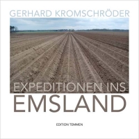 Buchcover Gerhard Kromschröder, Expeditionen ins Emsland, Edition Temmen, 2011