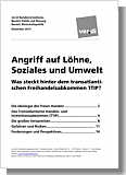 Informationen von Ver.di: Angriff auf Löhne,Soziales und Umwelt. Was steckt hinter dem transatlantischen Freihandelsabkommen TTIP?