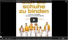 Zum Trailer zum Film "Die Kunst sich die Schuhe zu binden"