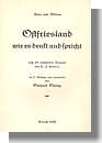 Cover von Plattdeutsche Sprüche aus Ostfriesland wie es denkt und spricht, Kern und Willms, nach der erweiterten Ausgabe von C.J. Hibben, in der 5. Auflage neu bearbeitet von Gerhard Ohling, Aurich 1938