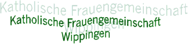 Schriftzug Katholische Frauengemeinschaft Wippingen