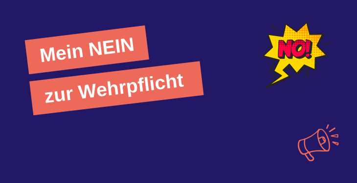Mein Nein  zur Wehrpflicht